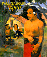 Paul Gauguin: Tahiti - Gauguin, Paul, and Conrad, Christofer (Text by), and Hermann, Ingrid (Contributions by)