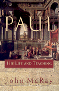 Paul: His Life and Teaching