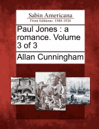 Paul Jones: A Romance. Volume 3 of 3