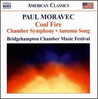 Paul Moravec: Cool Fire; Chamber Symphony; Autumn Song - Ayano Kataoka (marimba); Ayano Kataoka (vibraphone); Ayano Ninomiya (violin); Cynthia Phelps (viola); Edward Arron (cello);...