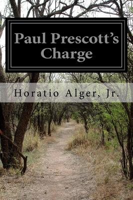 Paul Prescott's Charge - Alger, Horatio, Jr.