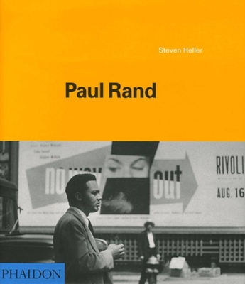 Paul Rand - Helfand, Jessica (Contributions by), and Heller, Steven, and Hofmann, Armin (Contributions by)