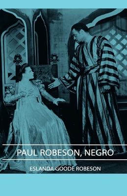 Paul Robeson, Negro - Robeson, Eslanda Goode