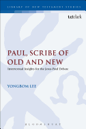 Paul, Scribe of Old and New: Intertextual Insights for the Jesus-Paul Debate