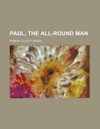 Paul, the All-Round Man