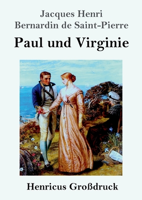 Paul und Virginie (Grodruck) - Saint-Pierre, Jacques Henri Bernardin De