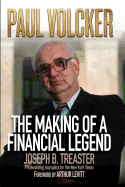 Paul Volcker: The Making of a Financial Legend
