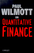 Paul Wilmott on Quantitative Finance
