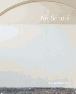 Paul Winstanley: Art School