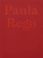 Paula Rego: The Forgotten