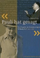 Pauli Hat Gesagt