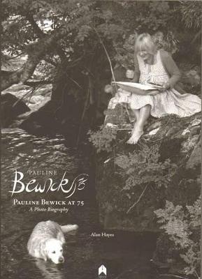 Pauline Bewick at 75: A Photo Biography - Hayes, Alan