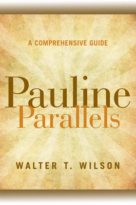 Pauline Parallels: A Comprehensive Guide - Wilson, Walter T