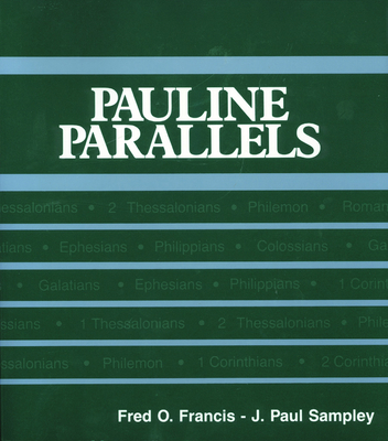 Pauline Parallels: Revised Edition - Francis, Fred O, and Sampley, J Paul (Editor)