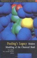 Pauling's Legacy, Volume 6: Modern Modelling of the Chemical Bond