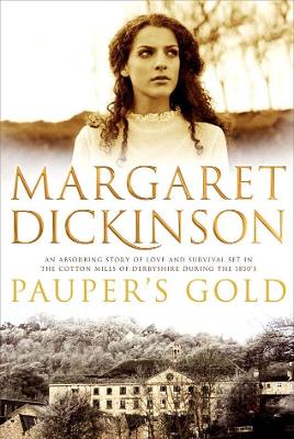 Pauper's Gold - Dickinson, Margaret