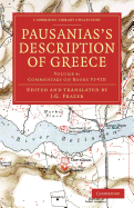 Pausanias's Description of Greece - Frazer, James George (Edited and translated by)