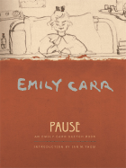 Pause: A Sketch Book - Carr, Emily, and Thom, Ian M (Introduction by)