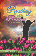 Pausing in His Presence: A Shut-In Experience