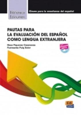 Pautas Para la Evaluacion del Espanol Como Lengua Extranjera - Figueras, Neus, and Puig, Fuensanta