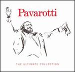 Pavarotti: The Ultimate Collection - Luciano Pavarotti