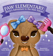 Paw Elementary: Roxy's Adventure to the Hair Salon.