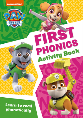 PAW Patrol First Phonics Activity Book: Get Set for School! - Collins Preschool