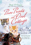 Paw Prints at Owl Cottage: The Heartwarming True Story of One Man and His Cats