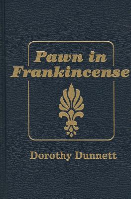 Pawn in Frankincense - Dunnett, Dorothy