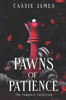 Pawns of Patience: The Complete Collection - James, Cassie