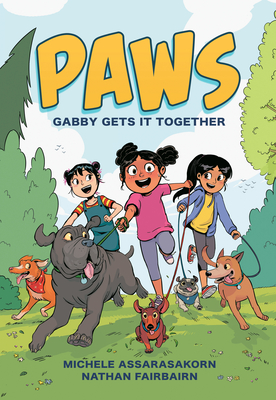 Paws: Gabby Gets It Together: A Graphic Novel - Fairbairn, Nathan