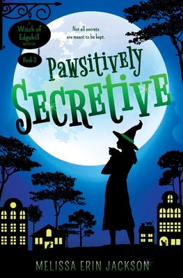 Pawsitively Secretive - Jackson, Melissa Erin, and Hall, Maggie (Cover design by)