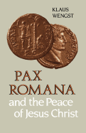 Pax Romana and the Peace of Christ