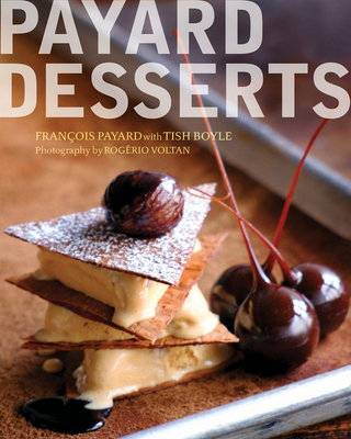 Payard Desserts - Payard, Francois