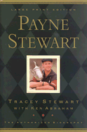 Payne Stewart the Authorized Biography