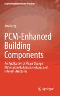 Pcm-Enhanced Building Components: An Application of Phase Change Materials in Building Envelopes and Internal Structures