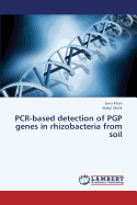 PCR-Based Detection of PGP Genes in Rhizobacteria from Soil