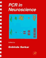 PCR in Neuroscience - Sarkar, Gobinda (Editor), and Conn, P Michael, Ph.D. (Editor)