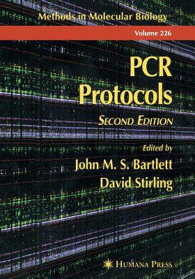 PCR Protocols - Bartlett, John M S (Editor), and Stirling, David (Editor)