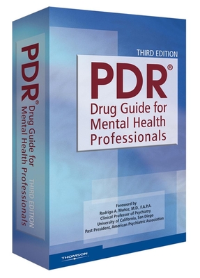 PDR Drug Guide for Mental Health Professionals - Physicians Desk Reference