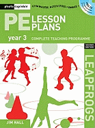 PE Lesson Plans Year 3: Photocopiable Gymnastic Activities, Dance, Games Teaching Programmes