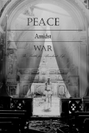 Peace Amidst War