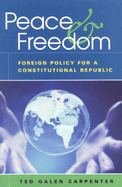 Peace and Freedom: Foreign Policy for a Constitutional Republic