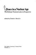 Peace in a Nuclear Age: The Bishops' Pastoral Letter in Perspective