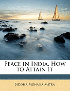 Peace in India, How to Attain It