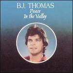 Peace in the Valley - B.J. Thomas
