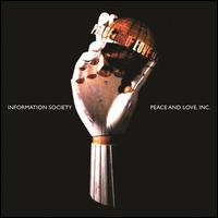 Peace & Love, Inc. [30th Anniversary] - Information Society