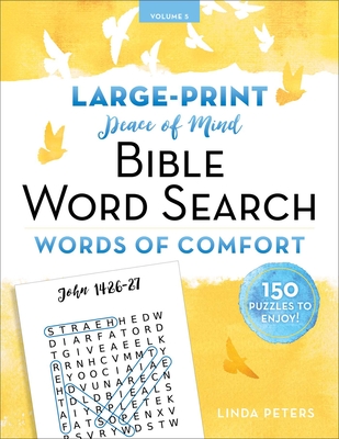Peace of Mind Bible Word Search: Words of Comfort - Peters, Linda