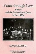 Peace Through Law: Britain and the International Court in the 1920s