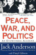 Peace, War, and Politics: An Eyewitness Account